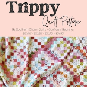 Trippy Quilt Pattern - Confident / Advanced Beginner - PDF Instant Download