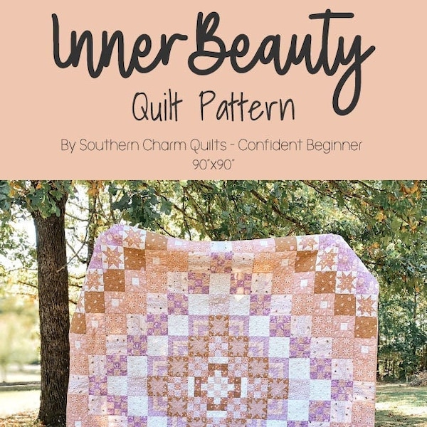 Inner Beauty Quilt Pattern - Confident / Advanced Beginner - PDF Instant Download