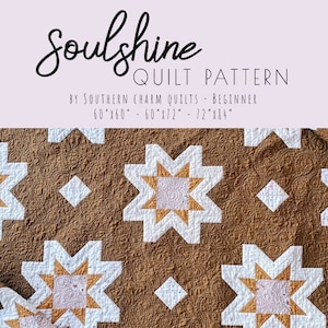 Soulshine Quilt Pattern - Beginner - PDF Instant Download