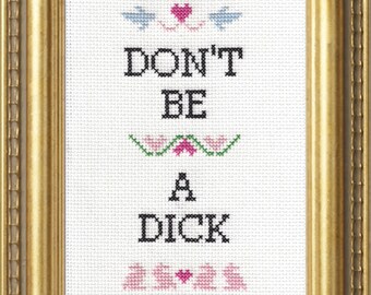 Subversive Cross Stitch Kit: Seien Sie kein Schwanz