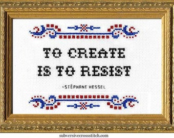 Subversive Cross Stitch Kit: To Create Is To Resist