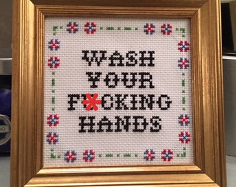 Subversive Cross Stitch PDF pattern: Wash Your F*cking Hands