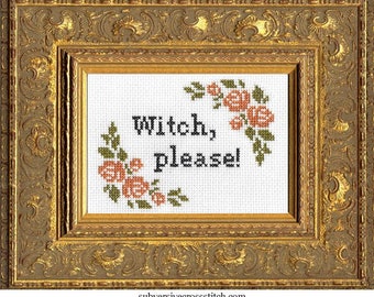 Subversive Cross Stitch Kit: Witch, Please