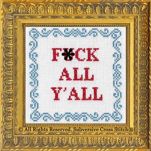 Subversive Cross Stitch Kit: F*ck All Y&#39;All