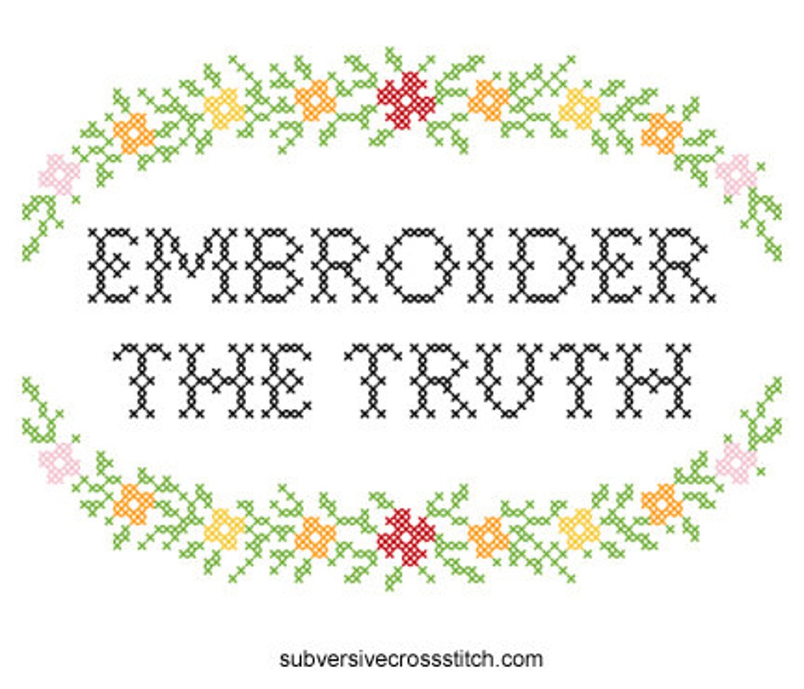 Subversive Cross Stitch PDF Pattern Embroider the Truth Etsy