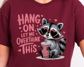 Funny Overthinker T-Shirt: Sarcastic Mental Health Humor Graphic Tee