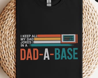 Dadabase T-Shirt: Funny Dad Jokes, Father's Day Gift