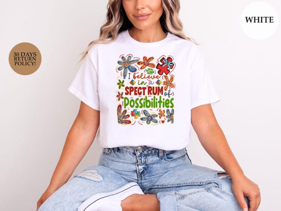 I Believe in a Spectrum of Possibilities T-shirt, Autism Awareness Shirt, Neurodiversity Tee, Rainbow Puzzle Design, Support Autism Shirt