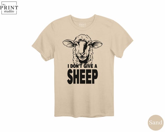 I Don’t Give a Sheep Shirt, Funny Animal Pun Tee, Sarcastic Farm Humor, Sheep Lover Gift, Cute Graphic Tee, Funny Text Shirt