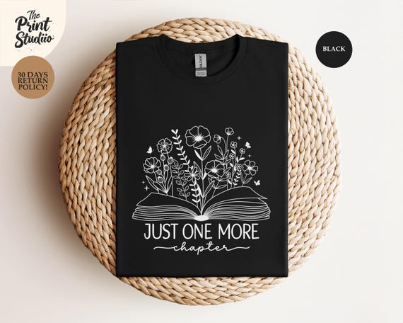 Just One More Chapter Book Lover T-Shirt, Floral Reading Tee for Readers and Bookworms, Cute Aesthetic Literary Gift Shirt for Women