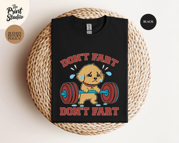 Don't Fart Gym T-Shirt: Funny Workout Humor Tee