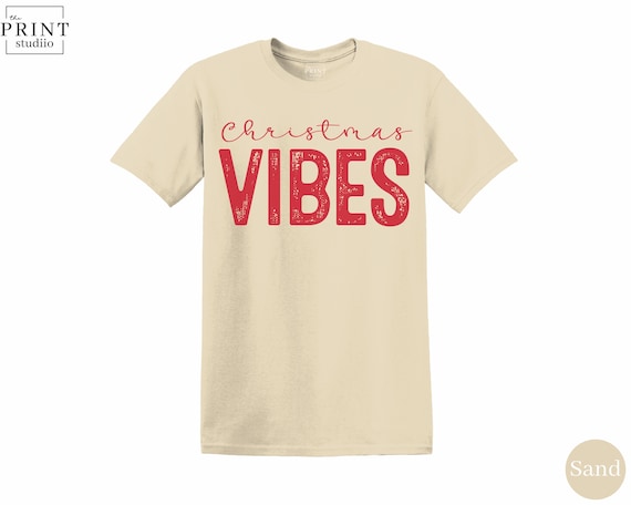 Christmas Vibes Shirt – Festive Holiday Tee for Winter Cheer and Cozy Season Lovers