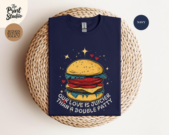 Funny Hamburger Lover T-Shirt: Valentine Foodie Gift