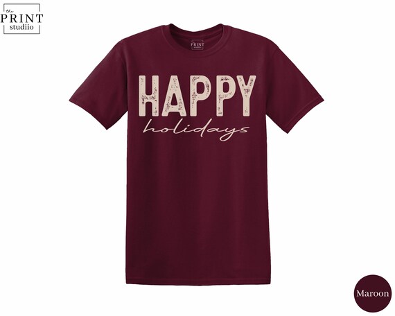 Happy Holidays Shirt – Festive Christmas Tee for Winter Celebrations and Holiday Cheer