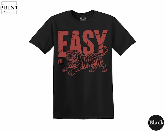 Easy Tiger T-Shirt, Funny Retro Vintage Style Graphic Tee