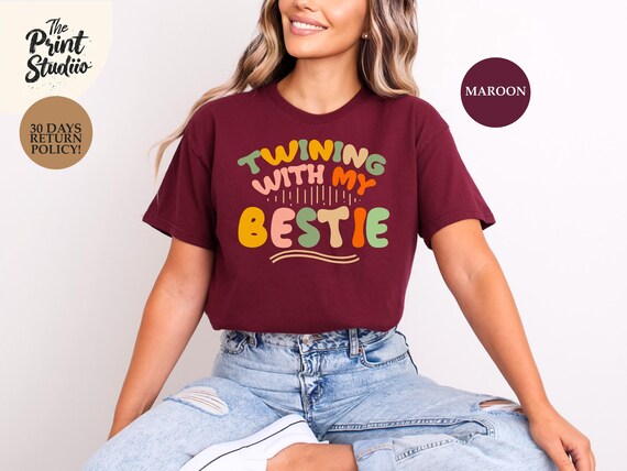 Twinning with My Bestie T-shirt, Matching Friends Outfit, Cute BFF Graphic Tee, Fun Sister Look, Girls Trip Apparel, Trendy Duo Gift Idea