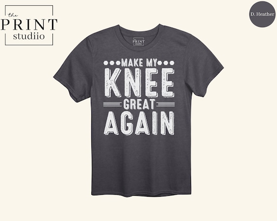 Make My Knee Great Again Shirt Funny Rehab Tee, Custom Color Injury Recovery T-Shirt, Physical Therapy Gift, Post Surgery Humor Tee