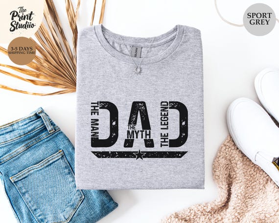 DAD The Man The Myth The Legend Shirt, Bold Custom Color Text Design, Simple and Stylish Father’s Day Gift