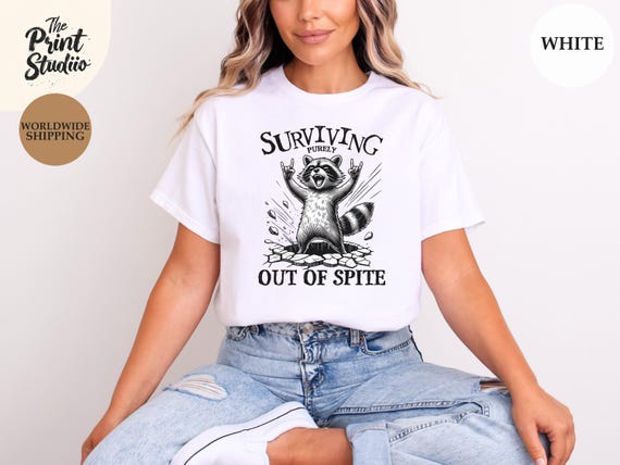 Funny Raccoon Graphic T-Shirt: Surviving Out of Spite, Sarcastic Humor Tee