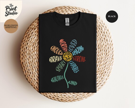 You Are Enough Flower Shirt, Inspirational Floral Graphic Tee, Positive Affirmation Shirt, Self Love Motivational Gift Tee