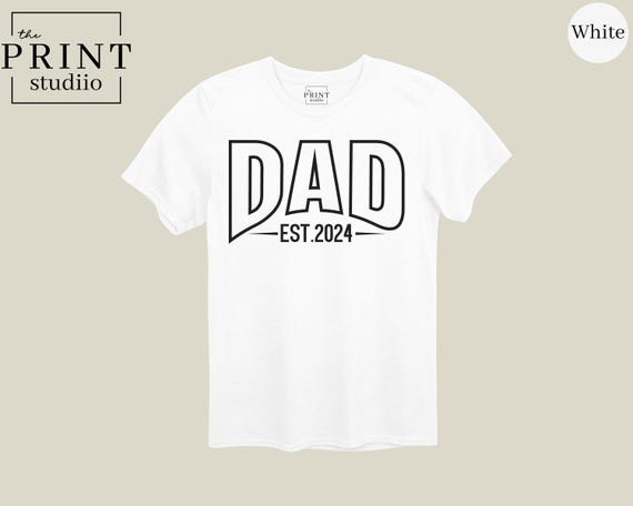 Dad Est 2025 T-Shirt, New Dad Gift Shirt, Funny Pregnancy Announcement Tee, First Time Dad Shirt, Father’s Day Gift for Expecting Dad