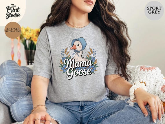 Mama Goose Shirt, Cute Graphic and Text Design for Moms, Adorable Mothersday Gift Tee, Fun Animal-Inspired Top for Women and Mothers