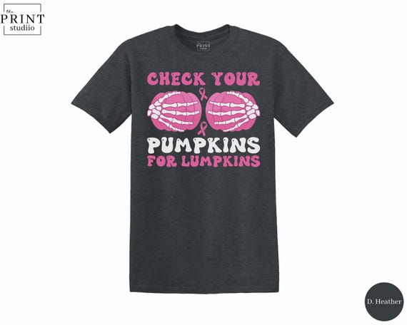 Check Your Pumpkins for Lumpkins T-Shirt | Breast Cancer Awareness Tee
