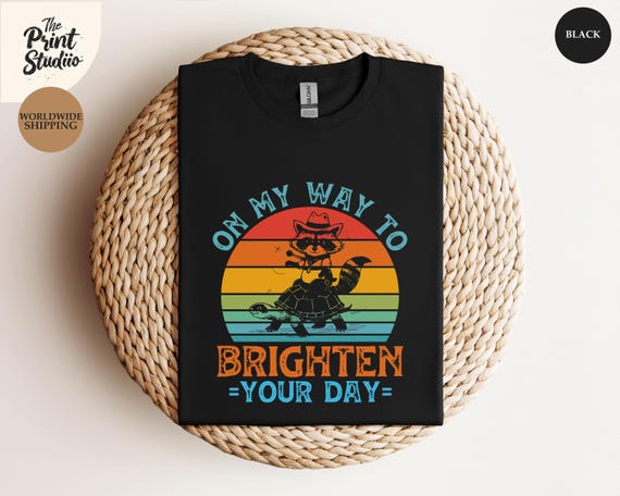 On My Way to Brighten Your Day Shirt, Funny Motivational Tee, Sarcastic Turtle Rider Shirt, Colorful Summer Vibes Gift for All