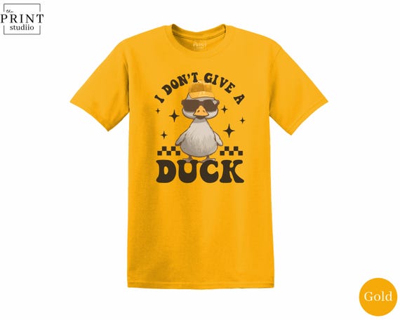 I Don’t Give a Duck Shirt, Funny Duck Pun Tee, Sarcastic Animal Humor T-Shirt, Quirky Bird Lover Gift, Playful Graphic Joke Shirt