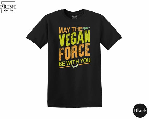 Vegan Force T-Shirt | Funny Quote Tee | Boxy Fit 100% Cotton