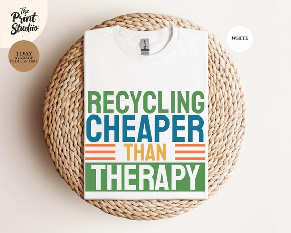 Recycling Is Therapy, Unisex Softstyle T-Shirt, Eco-Friendly Tee, Environmentalist Gift, Sustainable Clothing, Go Green Shirt, Conservation