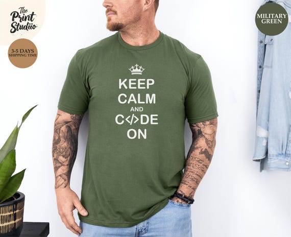 Keep Calm Code On Shirt Funny Programmer Graphic Tee, Coding Motivational Developer T-Shirt, Geeky Software Engineer Gift for Coders