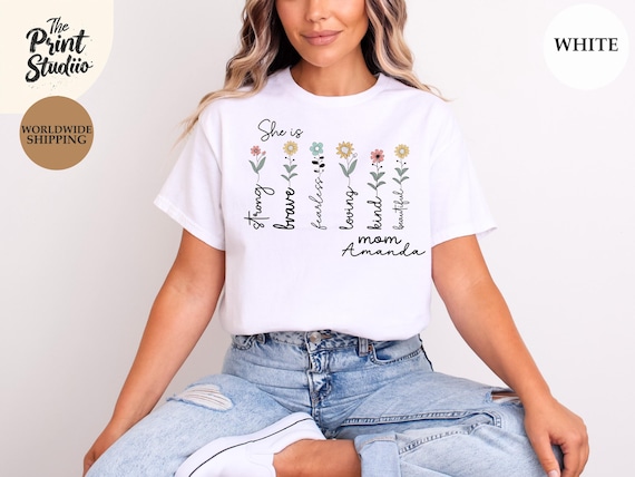 She Is Strong, Custom Mothersday T-Shirt, Custom Motivating Mother Tee, Minimalistic Flower Graphic, Empowerment Quote Shirt, Best Mom Gift