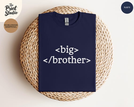 Funny <big> </brother> Shirt, Coder Developer Tee, Programmer Gift T-Shirt, HTML Tag Sibling Humor, Geeky Nerd Graphic Tee for Big Brother