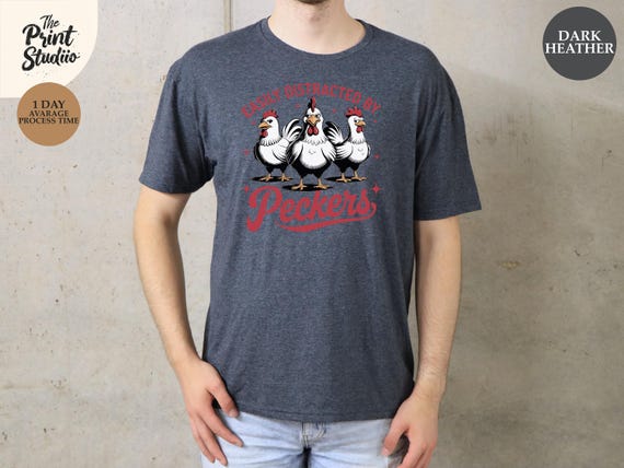 Easily Distracted by Peckers T-Shirt, Funny Bird Watching Tee, Woodpecker Lover Shirt, Hilarious Nature Humor Apparel, Quirky Wildlife Gift