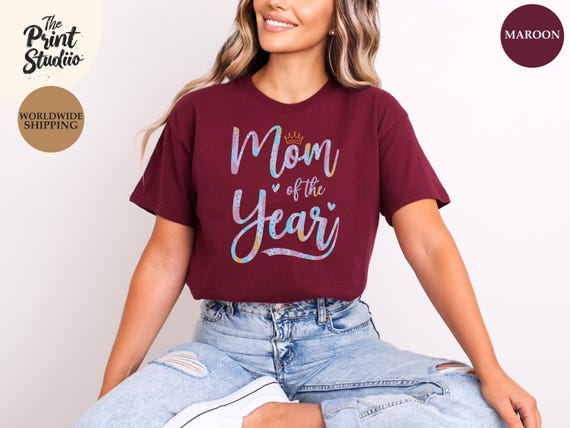 Mom of the Year Shirt, Elegant Fancy Text Design, Shiny Stylish Tee for Moms, Mother’s Day or Birthday Gift, Fabulous Mom Top