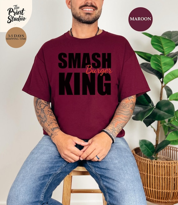Smash Burger King T-Shirt, Funny Hamburger Lover Graphic Tee, Foodie Enthusiast Shirt, Fast Food Inspired Apparel, Unique Gift Idea