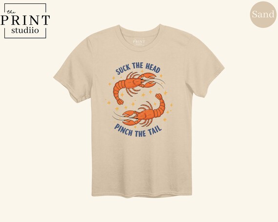 Suck the Head Pinch the Tail Shirt, Funny Lobster Shirt, Crawfish Boil Tee, Seafood Lover Shirt, Summer Party Tee, Crustacean Joke Gift
