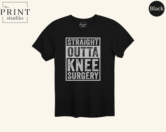 Straight Outta Knee Surgery Shirt, Funny Recovery T-Shirt, Joint Replacement Tee, Knee Operation Humor, Rehab Gift, Ortho Joke Tee