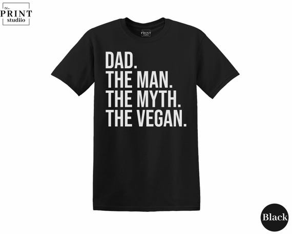 Funny Vegan Dad Shirt - Plant Based Fathers Tee
