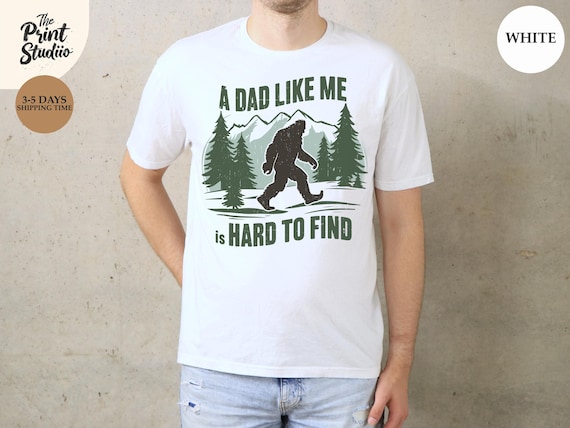 A Dad Like Me Is Hard to Find T-Shirt, Funny Fatherhood Graphic Tee, Cool Dad Life Shirt, Unique Dad Gift, Father’s Day Appreciation Apparel