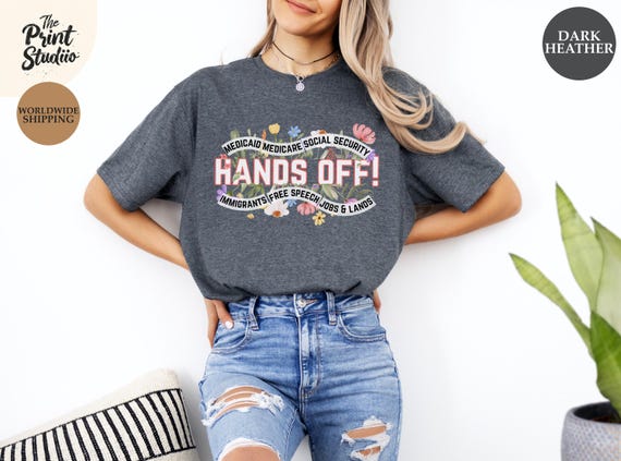 Hands Off Protest T-Shirt Human Rights Graphic Tee Bold Statement Shirt Feminist Equality Activism Awareness Social Justice Design