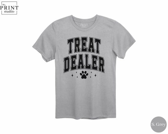 Treat Dealer Shirt, Funny Dog Lover Tee, Pet Treat Humor T-Shirt, Dog Mom Dad Gift, Cute Puppy Lover Apparel, Paw Print Design Tee