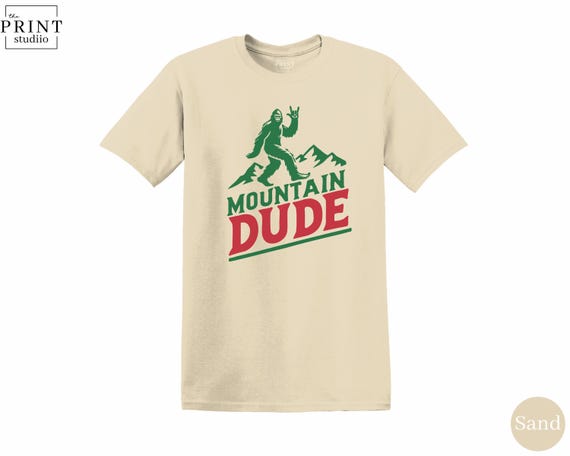 Mountain Dude T-Shirt: Outdoor Adventure Graphic Tee