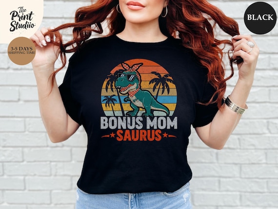 Bonus Mama Saurus Shirt, Funny Colorful Graphic Tee, Cute Mothersday Gift for Stepmoms, Dinosaur Mom Top, Fun Mom Life Appreciation Shirt