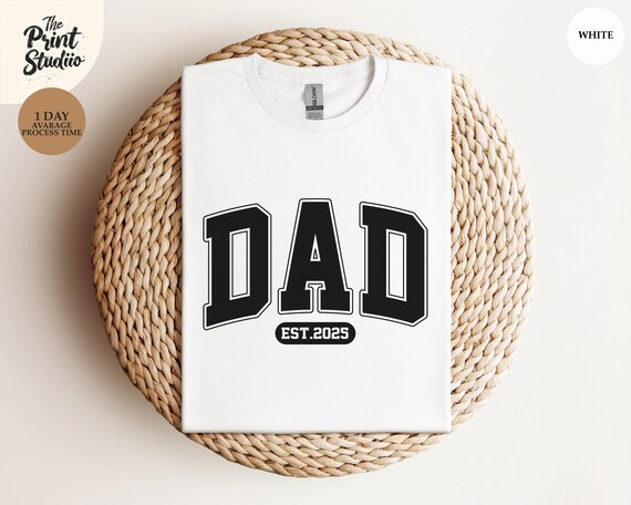 Custom DAD EST. Year Shirt, Minimalist Father's Day Tee, Personalized Dad Gift, Clean Modern Dad Shirt, New Dad Gift, Stylish Custom Shirt