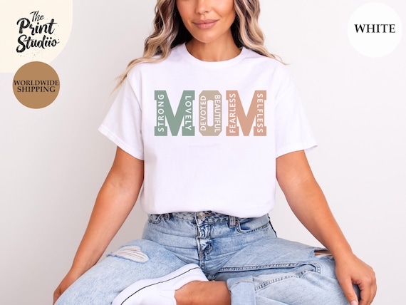 Inspirational MOM Shirt, Motivational Text Design Tee, Clean Stylish Look, Thoughtful Mothersday Gift for Women, Elegant Mom Quote Top