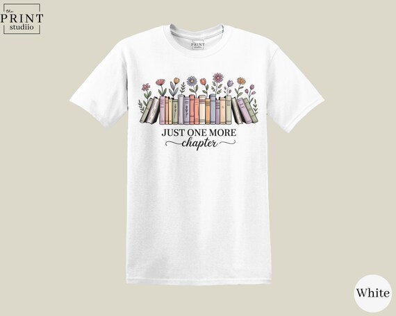 Just One More Chapter T-Shirt, Floral Bookshelf Design for Book Lovers Graphic Tee