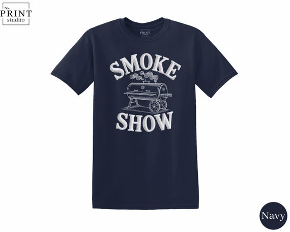 Smoke Show Shirt, Funny BBQ T-Shirt, Grill Master Tee, Backyard Cookout Apparel, Summer Barbecue Shirt, Meat Smoker Gift, Pitmaster Tee