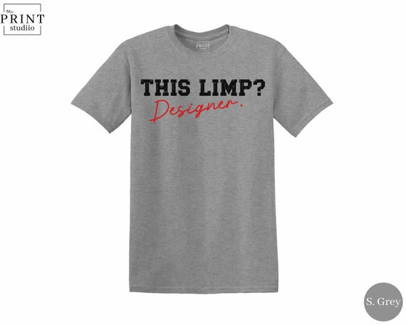 This Limp? Designer Shirt, Funny Knee Surgery Recovery Tee, Post Op Humor Gift, Stylish Rehab Joke Shirt, Orthopedic Sarcastic T-Shirt